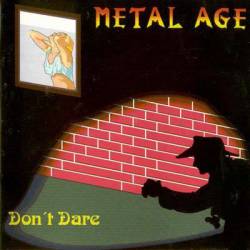 Metal Age : Don't Dare